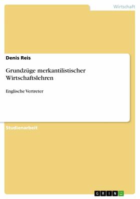 Reis | Grundzüge merkantilistischer Wirtschaftslehren | E-Book | sack.de