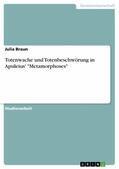 Braun |  Totenwache und Totenbeschwörung in Apuleius' "Metamorphoses" | eBook | Sack Fachmedien