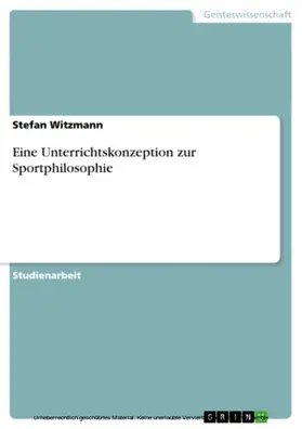 Witzmann |  Eine Unterrichtskonzeption zur Sportphilosophie | eBook | Sack Fachmedien