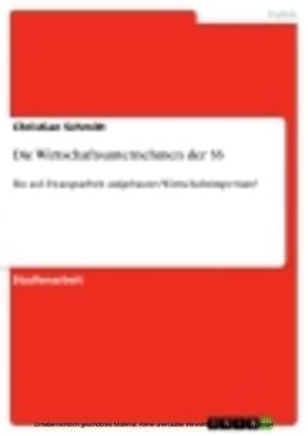 Schmitt | Die Wirtschaftsunternehmen der SS | E-Book | sack.de