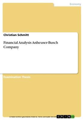 Schmitt | Financial Analysis Anheuser-Busch Company | E-Book | sack.de