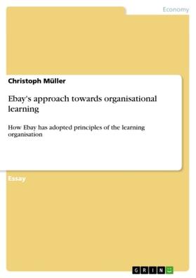 Müller | Ebay's approach towards organisational learning | Buch | 978-3-640-84395-4 | sack.de