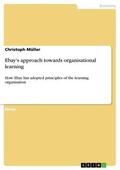 Müller |  Ebay's approach towards organisational learning | eBook | Sack Fachmedien