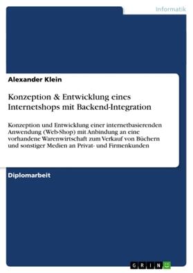 Klein | Konzeption & Entwicklung eines Internetshops mit Backend-Integration | Buch | 978-3-640-85353-3 | sack.de