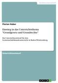 Huber |  Einstieg in das Unterrichtsthema "Grundgesetz und Grundrechte" | Buch |  Sack Fachmedien
