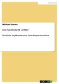 Harms |  Das Assessment Center | Buch |  Sack Fachmedien