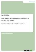 Müller |  Past Perfect: What happens to Robert at the hockey game? | Buch |  Sack Fachmedien
