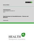 Oldhafer |  Expertenwissen im Gesundheitswesen - Chancen und Barrieren | eBook | Sack Fachmedien