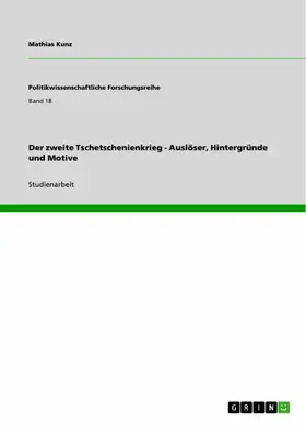 Kunz |  Der zweite Tschetschenienkrieg - Auslöser, Hintergründe und Motive | eBook | Sack Fachmedien