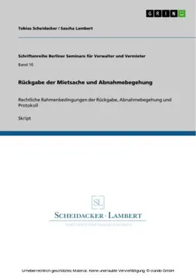 Scheidacker / Lambert |  Rückgabe der Mietsache und Abnahmebegehung | eBook | Sack Fachmedien