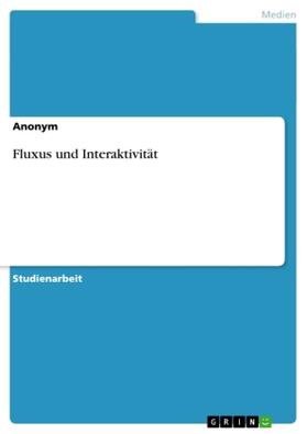 Anonymous |  Fluxus und Interaktivität | Buch |  Sack Fachmedien