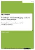 Esipovich |  Grundlagen zum Gehirn-Jogging nach der Fischer-Lehrl-Methode | eBook | Sack Fachmedien