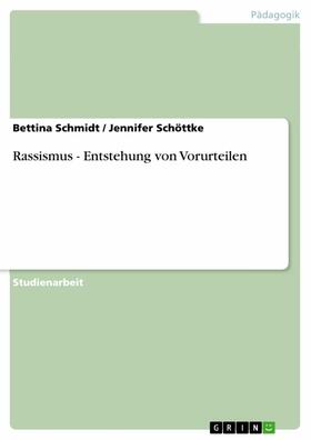 Schmidt / Schöttke | Rassismus - Entstehung von Vorurteilen | E-Book | sack.de