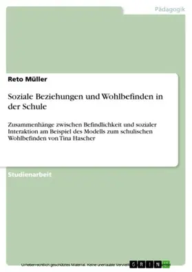 Müller |  Soziale Beziehungen und Wohlbefinden in der Schule | eBook | Sack Fachmedien