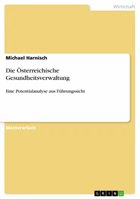 Harnisch |  Die Österreichische Gesundheitsverwaltung | eBook | Sack Fachmedien