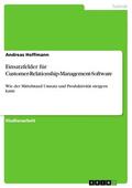 Hoffmann |  Einsatzfelder für Customer-Relationship-Management-Software | eBook | Sack Fachmedien