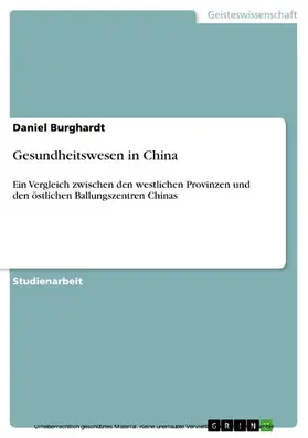 Burghardt |  Gesundheitswesen in China | eBook | Sack Fachmedien