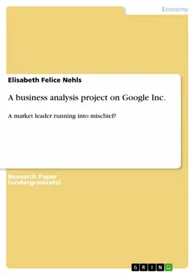 Nehls |  A business analysis project on Google Inc. | eBook | Sack Fachmedien