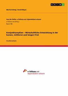 Krönig / Mayer |  Konjunkturzyklen – Wirtschaftliche Entwicklung in der kurzen, mittleren und langen Frist | eBook | Sack Fachmedien