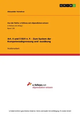 Vorndran |  Art. 4 und 5 EUV n. F. - Zum System der Kompetenzabgrenzung und -ausübung | eBook | Sack Fachmedien