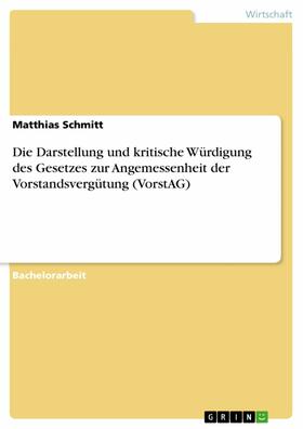 Schmitt | Die Darstellung und kritische Würdigung des Gesetzes zur Angemessenheit der Vorstandsvergütung (VorstAG) | E-Book | sack.de