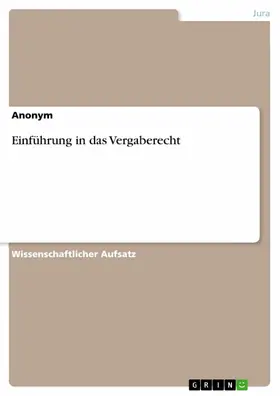 Anonym |  Einführung in das Vergaberecht | eBook | Sack Fachmedien