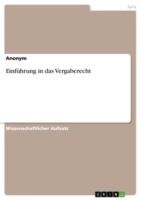 Anonymous |  Einführung in das Vergaberecht | Buch |  Sack Fachmedien