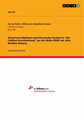 Zill |  Historische Wahrheit und literarische Freiheit in "Die Catilina-Verschwörung" aus der Reihe SPQR von John Maddox Roberts | eBook | Sack Fachmedien