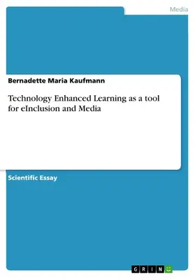 Kaufmann |  Technology Enhanced Learning as a tool for eInclusion and Media | eBook | Sack Fachmedien
