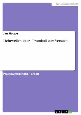 Hoppe | Lichtwellenleiter - Protokoll zum Versuch | E-Book | sack.de