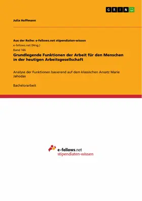 Hoffmann |  Grundlegende Funktionen der Arbeit für den Menschen in der heutigen Arbeitsgesellschaft | eBook | Sack Fachmedien