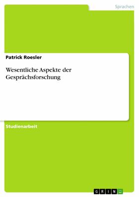 Roesler | Wesentliche Aspekte der Gesprächsforschung | E-Book | sack.de