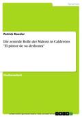 Roesler |  Die zentrale Rolle der Malerei in Calderóns "El pintor de su deshonra" | eBook | Sack Fachmedien