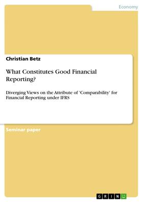 Betz | What Constitutes Good Financial Reporting? | E-Book | sack.de
