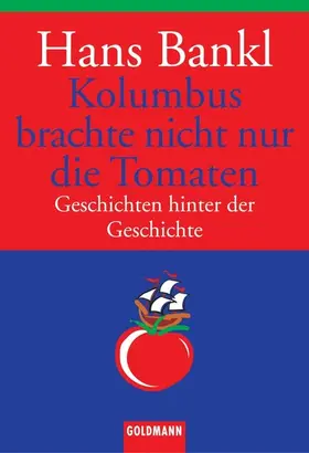 Bankl |  Kolumbus brachte nicht nur die Tomaten | eBook | Sack Fachmedien
