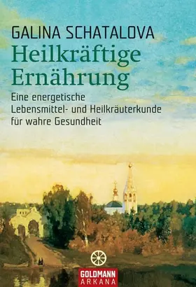 Schatalova |  Heilkräftige Ernährung | eBook | Sack Fachmedien