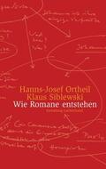 Ortheil / Siblewski |  Wie Romane entstehen | eBook | Sack Fachmedien