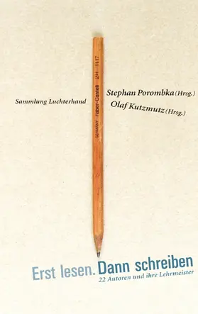 Kutzmutz / Porombka |  Erst lesen. Dann schreiben | eBook | Sack Fachmedien