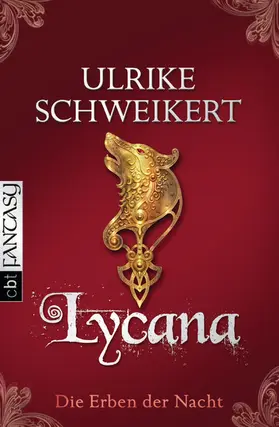 Schweikert |  Die Erben der Nacht - Lycana | eBook | Sack Fachmedien