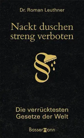 Leuthner | Nackt duschen - streng verboten | E-Book | www.sack.de