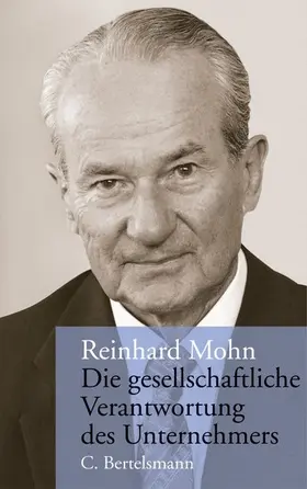 Mohn |  Die gesellschaftliche Verantwortung des Unternehmers | eBook | Sack Fachmedien