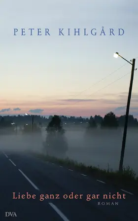 Kihlgård |  Liebe ganz oder gar nicht | eBook | Sack Fachmedien
