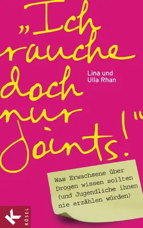 Rhan |  "Ich rauche doch nur Joints!" | eBook | Sack Fachmedien