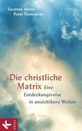 Heine / Pawlowsky |  Die christliche Matrix | eBook | Sack Fachmedien