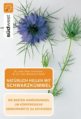 Schleicher |  Natürlich heilen mit Schwarzkümmel | eBook | Sack Fachmedien