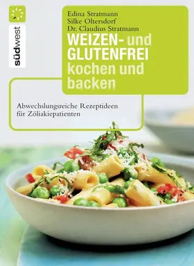 Stratmann / Oltersdorf |  Weizen- und glutenfrei kochen und backen | eBook | Sack Fachmedien