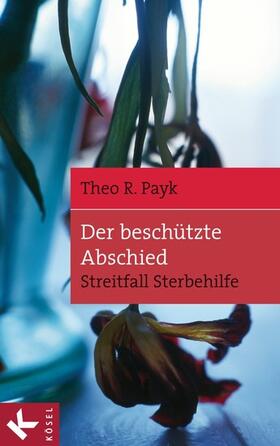 Payk | Der beschützte Abschied | E-Book | sack.de