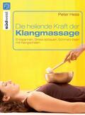 Hess |  Die heilende Kraft der Klangmassage | eBook | Sack Fachmedien