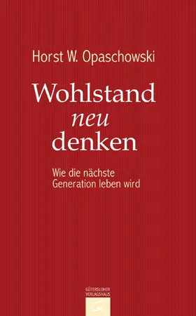 Opaschowski |  Wohlstand neu denken | eBook | Sack Fachmedien