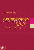 Ernst |  Grundfragen theologischer Ethik | eBook | Sack Fachmedien